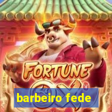 barbeiro fede